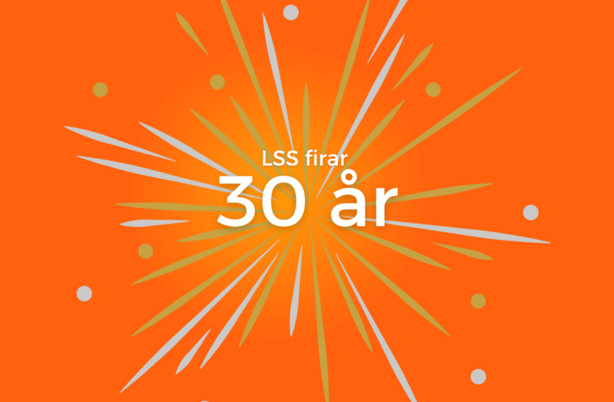 LSS fyller 30 år