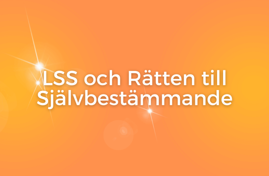 LSS och självbestämmande