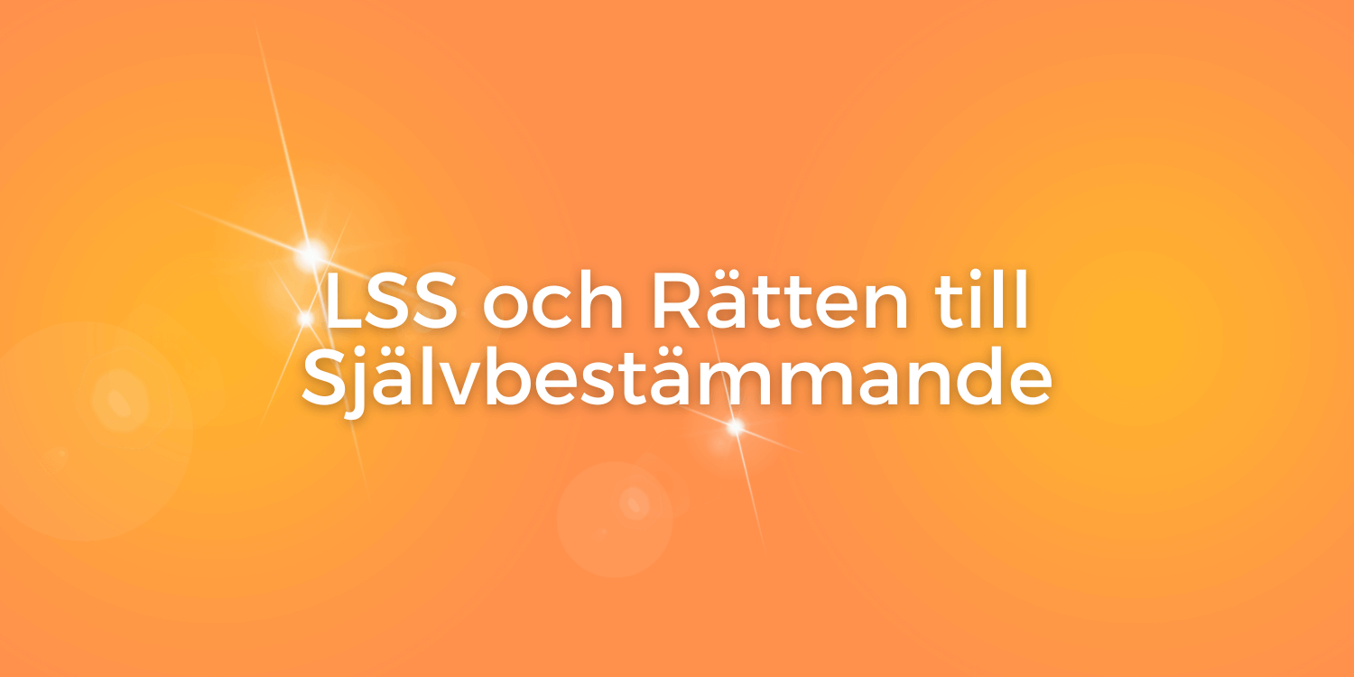 LSS och självbestämmande